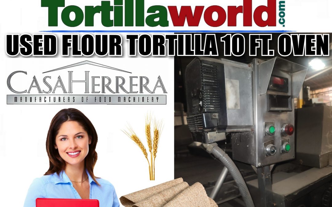 Used Casa Herrera flour tortilla 10 ft. oven