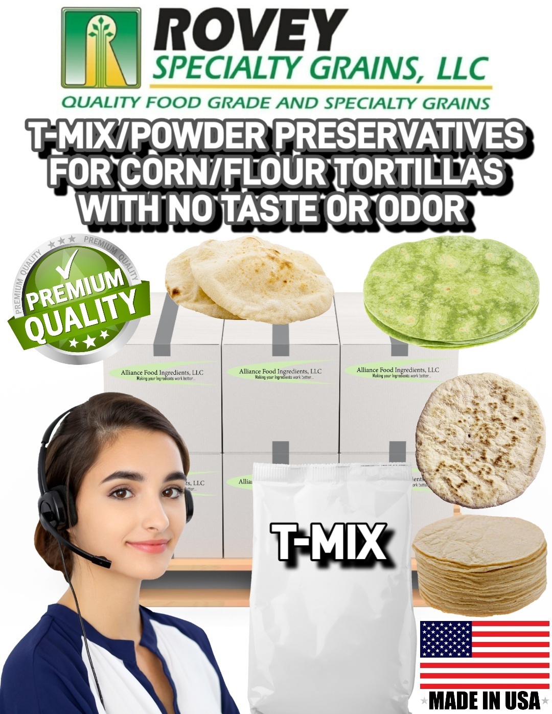 T-MIX is a powder preservative for corn/flour tortillas made by Alliance food ingredients that gives a shelf life from 5 to 90 days with no taste or odor in stock. Call Rovey Specialty Grains at 217-227-4541. Hablamos Español. Rovey Specialty Grains, LLC. "Quality Ingredients, Quality Tortillas" www.roveyseed.com T-MIX is a powder preservative for corn/flour tortillas made by Alliance food ingredients that gives a shelf life from 5 to 90 days with no taste or odor in stock. Call Rovey Specialty Grains at 217-227-4541. Hablamos Español. Rovey Specialty Grains, LLC. "Quality Ingredients, Quality Tortillas" www.roveyseed.com