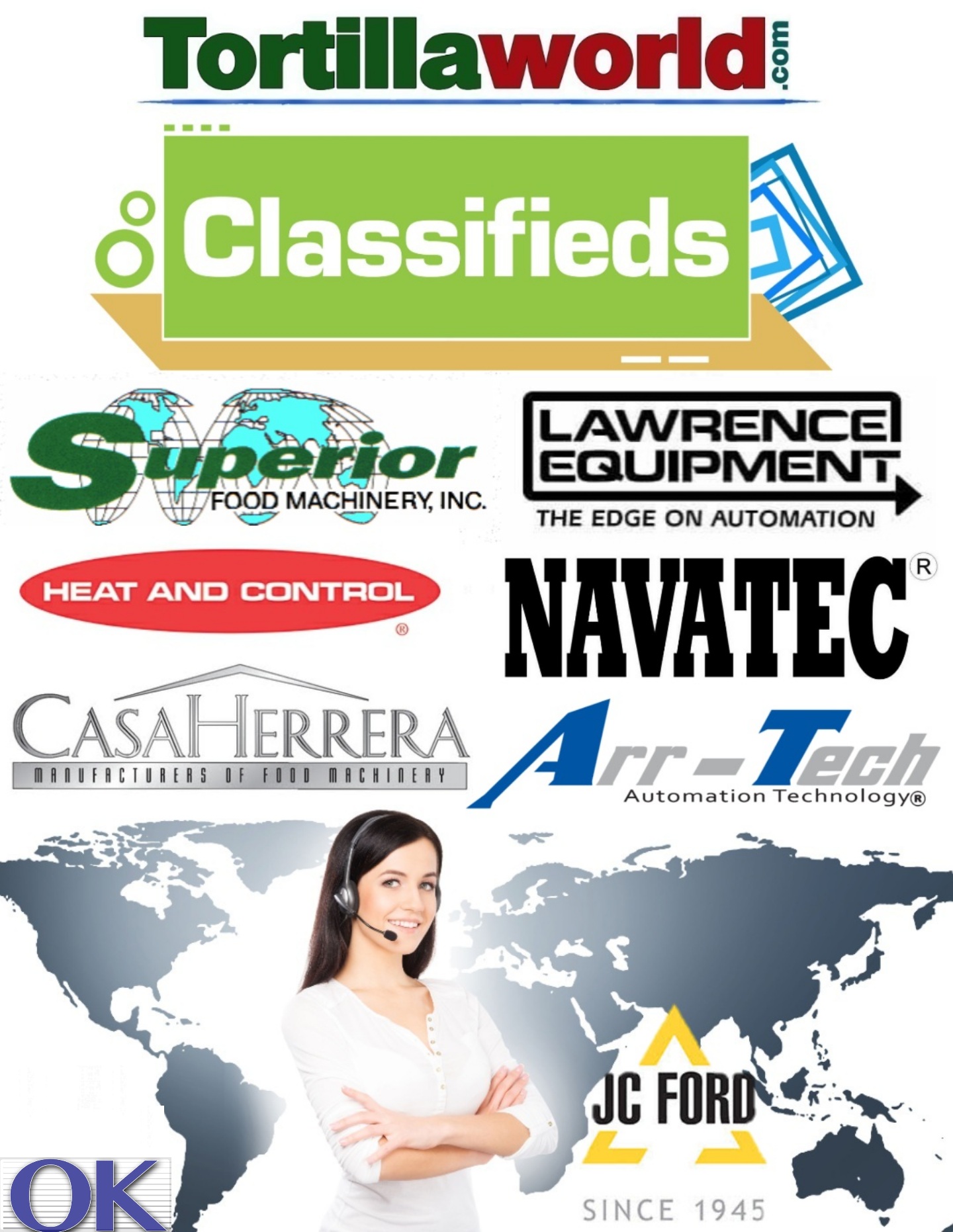 Since its founding in 2012 Tortillaworld.com has become an industry leader in the tortilla, wraps, flat-bread, chapatti and snack Industry by building a growing reputation of having the world’s largest most comprehensive online selection of new/used American made industrial name brand tortilla manufacturing equipment proven reliable and durable by industry professionals and decision makers worldwide. Call us Toll Free at 1-800-335-Tortilla (8678) ext. 1/ WhatsApp: 773-882-2308. Tortillaworld.com, "Quality Equipment, Quality Tortillas" Since its founding in 2012 Tortillaworld.com has become an industry leader in the tortilla, wraps, flat-bread, chapatti and snack Industry by building a growing reputation of having the world’s largest most comprehensive online selection of new/used American made industrial name brand tortilla manufacturing equipment proven reliable and durable by industry professionals and decision makers worldwide. Call us Toll Free at 1-800-335-Tortilla (8678) ext. 1/ WhatsApp: 773-882-2308. Tortillaworld.com, "Quality Equipment, Quality Tortillas"